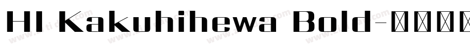 HI Kakuhihewa Bold字体转换